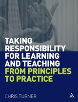 Taking Responsibility for Learning and Teaching - Chris Turner - 9781855397859