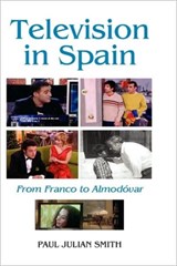 Television in Spain - Paul Julian (Author) Smith - 9781855661363