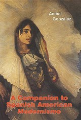 González, A: Companion to Spanish American Modernismo -  - 9781855662155