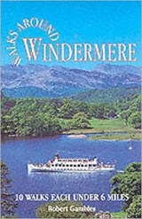 Walks Around Windermere - Robert Gambles - 9781855681163