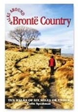 Walks Around Bronte Country - Colin Speakman - 9781855682726