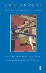 Challenges to Practice - Bernardine Bishop ; Angela Foster ; Josephine Klein ; Victoria O'Connell - 9781855752825