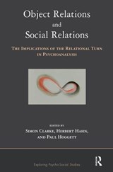 Object Relations and Social Relations - SIMON (UNIVERSITY OF WESTERN AUSTRALIA,  Australia) Clarke ; Herbert Hahn ; Paul Hoggett - 9781855755635