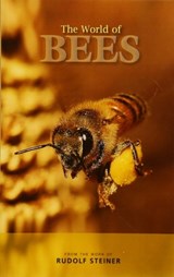 The World of Bees - Rudolf Steiner - 9781855845404