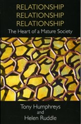 Relationship, Relationship, Relationship - Tony Humphreys ; Helen Ruddle - 9781855942165