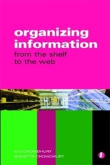 Organizing Information - Chowdhury ; Sudatta Chowdhury - 9781856045780