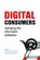Digital Consumers, David Nicholas ; Ian Rowlands - Gebonden - 9781856046510