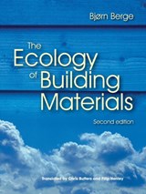 The Ecology of Building Materials - Bjorn Berge - 9781856175371