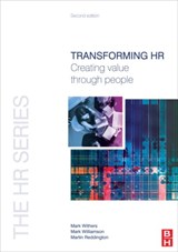Transforming HR - Mark Withers ; Mark Williamson ; Martin Reddington - 9781856175463