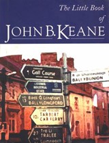 Little Book of John B. Keane - KEANE,  John B. - 9781856353212
