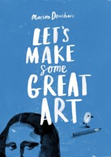 Let's Make Some Great Art - DEUCHARS,  Marion - 9781856697866