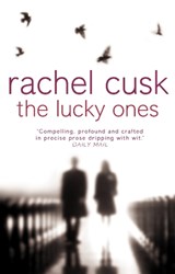 The Lucky Ones - Rachel Cusk - 9781857029130