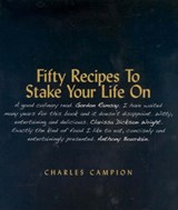 Fifty Recipes to Stake Your Life on - Charles Campion - 9781857252026