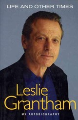 Life and Other Times - GRANTHAM,  Leslie - 9781857252163
