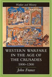 Western Warfare In The Age Of The Crusades, 1000-1300