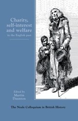 Charity, Self-Interest And Welfare In Britain - Martin Daunton - 9781857285369