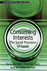 Consuming Interests - Andrew Flynn ; Michelle Harrison ; Terry Marsden - 9781857289008