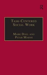 Task-Centred Social Work - Mark Doel ; Peter Marsh - 9781857420708