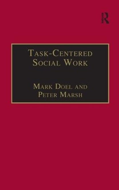 Task-Centred Social Work, Mark Doel ; Peter Marsh - Paperback - 9781857420708