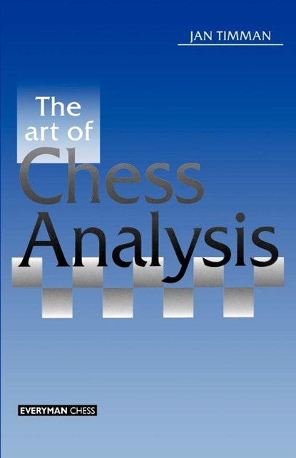 Art of Chess Analysis, Jan Timman - Paperback - 9781857441796