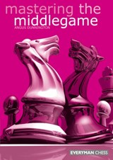Mastering the Midgame - Angus Dunnington - 9781857442281
