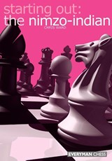 Starting out: the Nimzo Indian - Chris Ward - 9781857442540