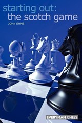 The Starting Out: The Scotch Game - John Emms - 9781857443875