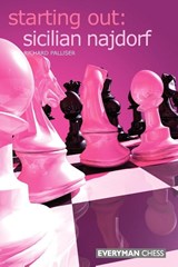 Starting Out: Sicilian Najdorf - Richard Palliser - 9781857443929