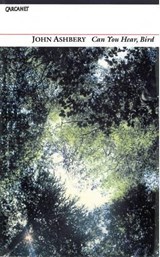Can You Hear, Bird - John Ashbery - 9781857542240