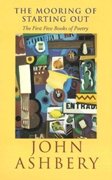 Mooring of Starting Out - ASHBERY,  John - 9781857543667