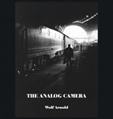 The Analog Camera - Arnold Wolf - 9781857568547