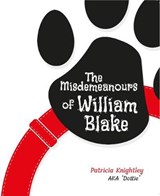 The Misdemeanours of William Blake - Patricia Knightley - 9781857569155