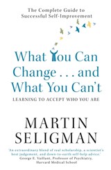 What You Can Change. . . and What You Can't - Martin Seligman - 9781857883978