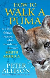 How to Walk a Puma - Peter Allison - 9781857885668