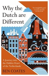 Why the Dutch are Different - Ben Coates - 9781857889628