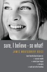 Sure I Believe! - So What? - James Montgomery Boice - 9781857920956