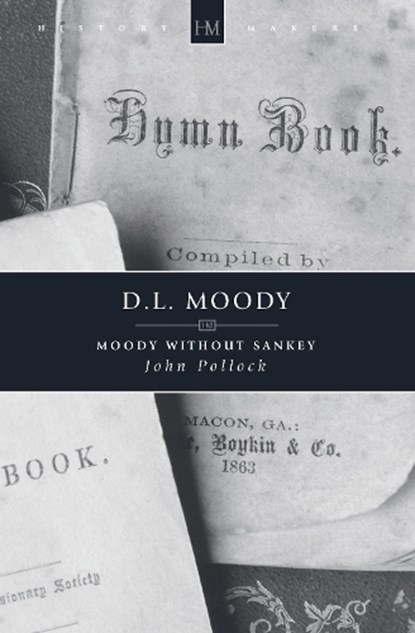 Moody Without Sankey, POLLOCK,  John - Paperback - 9781857921670