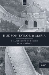 Hudson Taylor & Maria - John Pollock - 9781857922233