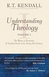 Understanding Theology - I - KENDALL,  R. T. - 9781857924299