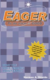 Eager to Do What Is Good - Norman Shields - 9781857926255