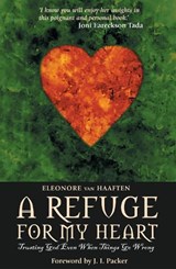 A Refuge for My Heart - Eleonore Van Haaften - 9781857926842