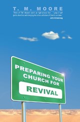 Preparing Your Church for Revival - T. M. Moore - 9781857926989
