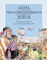 God, the Ten Commandments and Jesus - Carine MacKenzie - 9781857928501