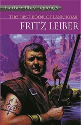 The First Book of Lankhmar - Fritz Leiber - 9781857983272