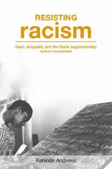 Resisting Racism - ANDREWS,  Kehinde - 9781858565156