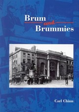 Brum and Brummies - Carl Chinn - 9781858581811
