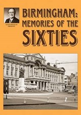 Birmingham: Memories of the Sixties - Alton Douglas ; Jo Douglas - 9781858585536