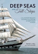 Deep Seas and Tall Ships - Peter J. Hill - 9781858587578