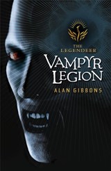 The Legendeer: Vampyr Legion - Alan Gibbons - 9781858818351