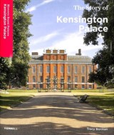 The Story of Kensington Palace - Tracy Borman - 9781858946740
